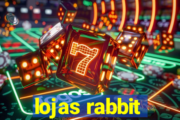 lojas rabbit